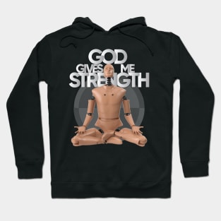 God Gives Me Strength from Crash Test Dummy Yellow Brown Crash Test Man Sitting With Praying Position With Crash Sign As Background Hoodie